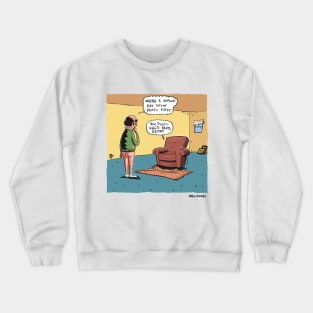 sittin' pants Crewneck Sweatshirt